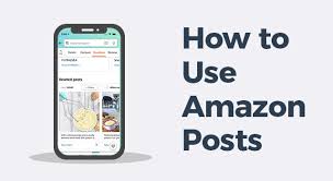 免费的引流工具Amazon Post怎么用？如何创建亚马逊POST呢?