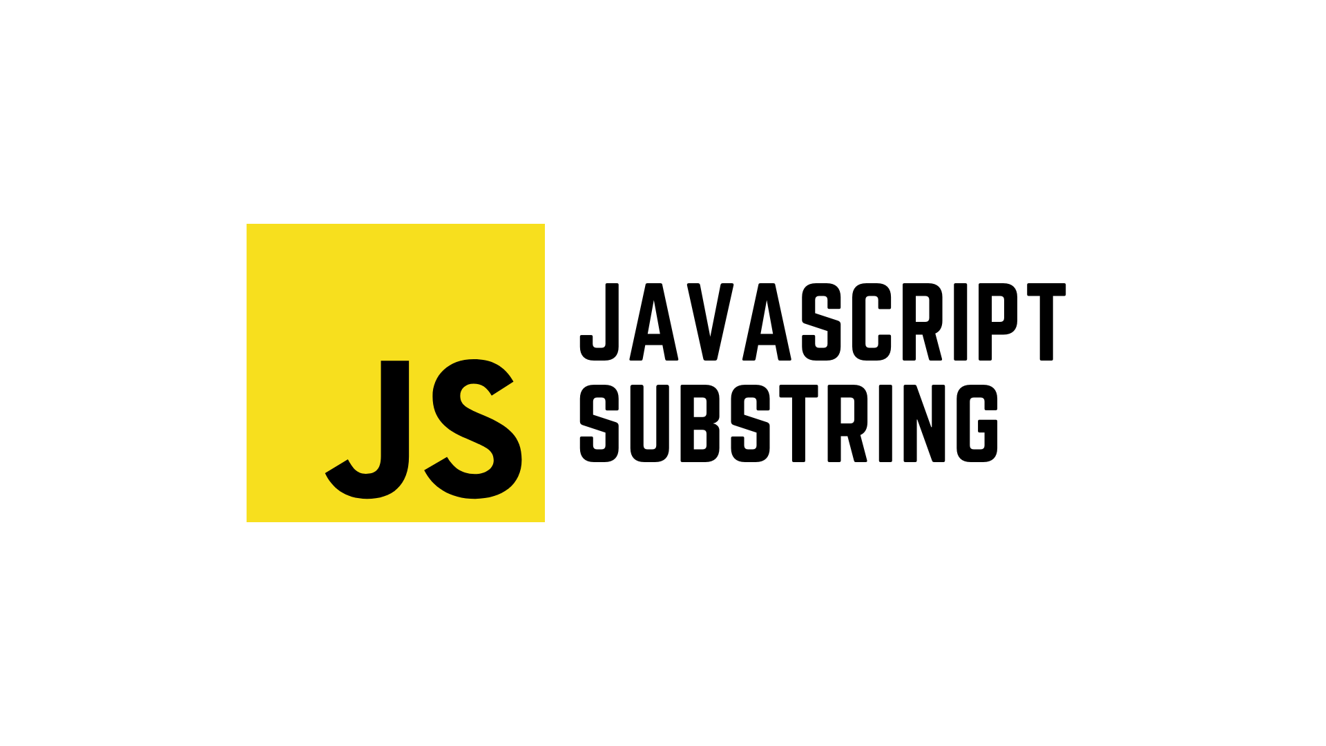 JavaScript substr() 方法及其他字符串方法详解